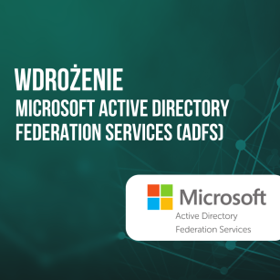 Wdrożenie Microsoft Active Directory Federation Services (ADFS)